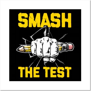 Funny Smash The Test Day Motivational Student Teacher Life Posters and Art